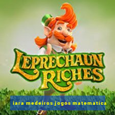 iara medeiros jogos matematica